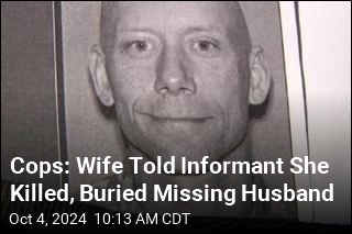 Cops: Wife Told Informant She Killed, Buried Missing Husband