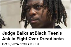 Judge Rejects Black Teen&#39;s Ask Over Dreadlocks