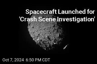 Spacecraft Launched for &#39;Crash Scene Investigation&#39;