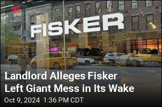 Landlord Alleges Fisker Left Giant Mess in Its Wake