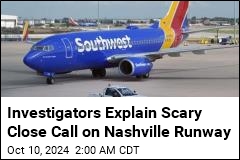 Investigators Explain Scary Close Call on Nashville Runway