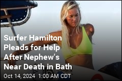 Bethany Hamilton Begs for Help for Nephew Who Drowned