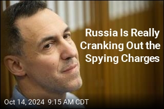 Russia Is Really Cranking Out the Spying Charges