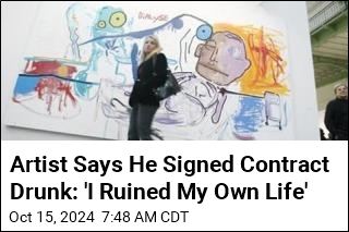 Artist Says He Signed Contract Drunk: 'I Ruined My Own Life'