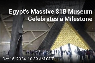 $1B Egyptian Museum Celebrates a Milestone