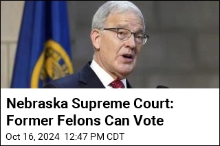 Nebraska&#39;s Top Court Says Former Felons Can Vote