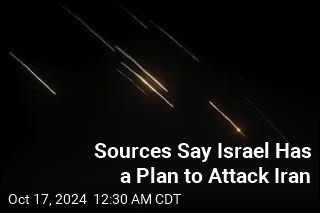 Sources Say Israel Has a Plan to Attack Iran