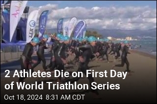 2 Athletes Die on First Day of World Triathlon Series