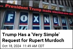 Trump: I&#39;ll Ask Murdoch to Keep Negative Ads Off Fox