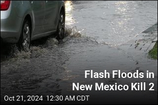 Flash Floods in New Mexico Kill 2