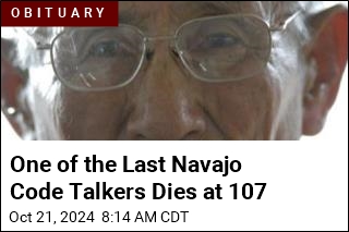 One of the Last Navajo Code Talkers Dies at 107