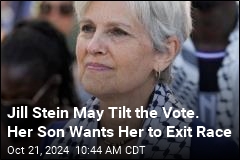 Jill Stein&#39;s Son Wants Her to Exit 2024 Race