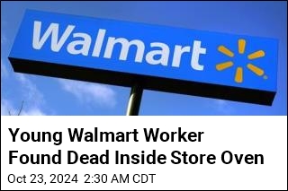 19-Year-Old Walmart Worker Found Dead Inside Store Oven