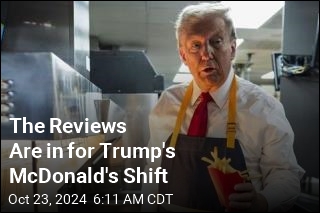 The Reviews Are in for Trump&#39;s McDonald&#39;s Shift