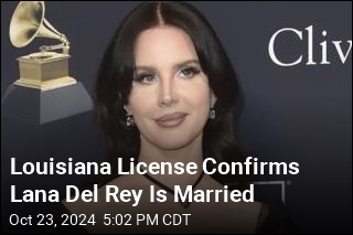 Louisiana License Confirms Lana Del Rey Is Married