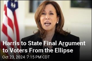 Harris to State Final Argument to Voters From the Ellipse