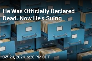 He Was Officially Declared Dead. Now He&#39;s Suing