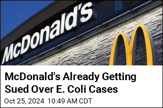 McDonald&#39;s Already Getting Sued Over E. Coli Cases