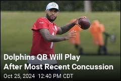 Dolphins QB Will Play After Most Recent Concussion