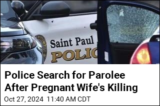 Murder Parolee Sought in Pregnant Wife&#39;s Slaying