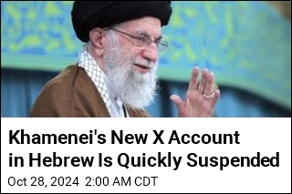 Iran Supreme Leader&#39;s New Hebrew X Account Suspended