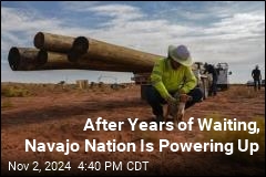 After Years of Waiting, Navajo Nation Is Powering Up