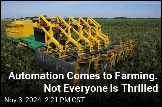 Automation Comes to Farming. Not Everyone Is Thrilled