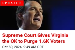 Virginia Goes to Supreme Court Over Purging 1.6K Voters