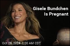 2 Years Post-Divorce, Gisele Bundchen Is Pregnant