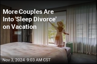 &#39;Sleep Divorce&#39; Prioritizes Catching Zs on Vacation