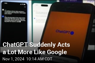 ChatGPT Suddenly Acts a Lot More Like Google