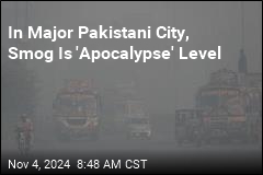 In Major Pakistani City, Smog Is &#39;Apocalypse&#39; Level