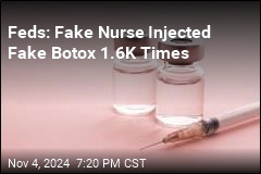 Feds: Fake Nurse Injected Fake Botox