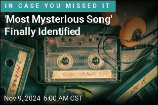 Internet&#39;s &#39;Most Mysterious Song&#39; Finally Identified