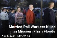 Married Poll Workers Die in Missouri Flash Floods