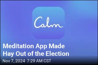 Meditation App Made Hay Out of the Election