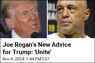 Joe Rogan&#39;s New Advice for Trump: &#39;Unite&#39;