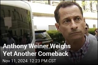 Anthony Weiner Is Weighing a Run for Office Again