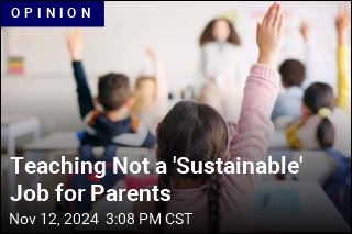 Teaching Not a &#39;Sustainable&#39; Job for Parents