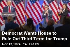 Democrat Wants House to Rule Out Third Term for Trump