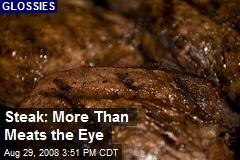 Steak: More Than Meats the Eye