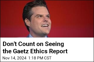 Gaetz Ethics Report May Never Be Released