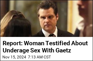 Report: Woman Testified About Underage Sex With Gaetz