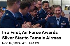 In a First, Air Force Awards Silver Star to Female Airman