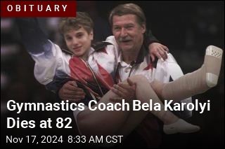 Gymnastics Coach Bela Karolyi Dies at 82