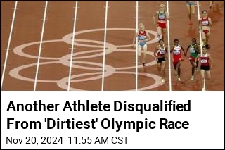 Another Athlete Disqualified From &#39;Dirtiest&#39; Olympic Race