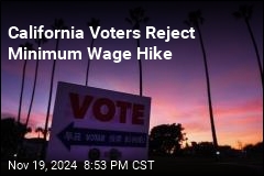 California Voters Reject Minimum Wage Hike