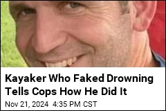 Kayaker Who Faked Drowning Tells Cops How He Did It