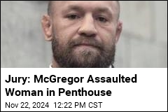 Jury: McGregor Sexually Assaulted Woman in Penthouse