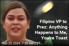 Filipino VP to Prez: Anything Happens to Me, You&#39;re Toast